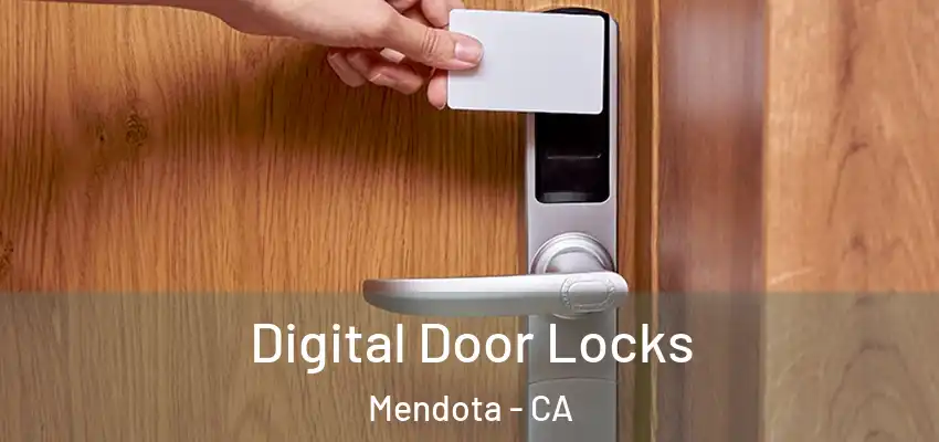  Digital Door Locks Mendota - CA