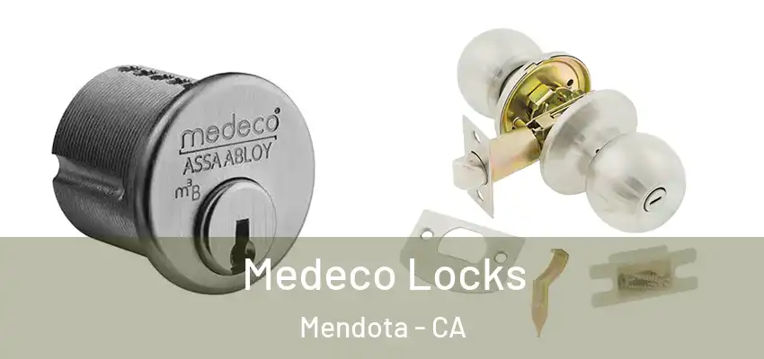  Medeco Locks Mendota - CA