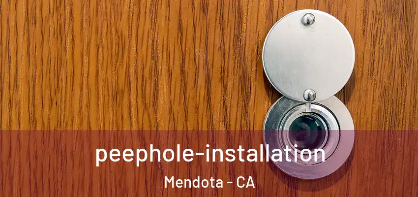  peephole-installation Mendota - CA